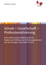 Doreen Cerny: Schule - Gesellschaft - Professionalisierung, Buch
