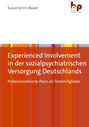 Susanne Iris Bauer: Experienced Involvement in der sozialpsychiatrischen Versorgung Deutschlands, Buch