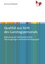 Amina Kielblock: Qualität aus Sicht des Ganztagspersonals, Buch