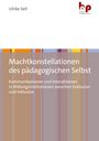 Ulrike Sell: Machtkonstellationen des pädagogischen Selbst, Buch