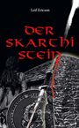Leif Ericson: Der Skarthi-Stein, Buch