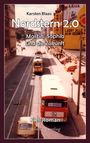 Ein Buchcover mit der Aufschrift "Nordstern 2.0", eine Stadt-Straßenszene mit Straßenbahn und Bus im Retro-Stil.
