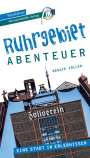 Renate Zöller: Ruhrgebiet - Stadtabenteuer Reiseführer Michael Müller Verlag, Buch