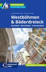 Michael Bussmann: Westböhmen & Bäderdreieck Reiseführer Michael Müller Verlag, Buch