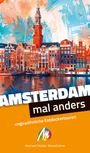 Diana St¿nescu: Amsterdam - mal anders ungewöhnliche Entdeckertouren, Buch