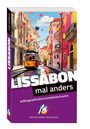 Johannes Beck: Lissabon - mal anders MICHAEL MÜLLER REISEFÜHRER, Buch