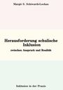 Margit S. Schiwarth-Lochau: Herausforderung schulische Inklusion, Buch