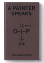 Christian Fichtl: A Painter Speaks, Buch