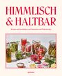 : Himmlisch & Haltbar, Buch