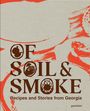 „OF SOIL & SMOKE: Recipes and Stories from Georgia“. Illustration mit erdigen Farben und rustikalem Design.