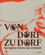 „VON DORF ZU DORF. Georgiens Küche neu entdeckt.“ Beige Hintergrund, rote und braune Akzente, Illustration im Hintergrund.