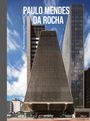 "PAULO MENDES DA ROCHA" und "The Architecture of Possibility". Vordergrund: Beeindruckendes, modernes Gebäude.