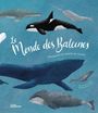 "Le Monde des Baleines" steht in geschwungener Schrift, darunter verschiedene Walarten illustriert im Ozean.