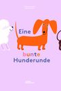 Florian Mühlemann: Eine bunte Hunderunde, Buch