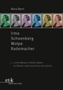 Nora Born: Irma Schoenberg Wolpe Rademacher, Buch