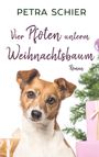 Petra Schier: Vier Pfoten unterm Weihnachtsbaum, Buch