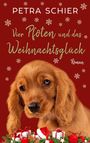 "PETRA SCHIER. Vier Pfoten und das Weihnachtsglück. Roman." Ein Welpe mit Weihnachtsdekoration auf rotem Hintergrund.