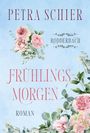 Petra Schier: Frühlingsmorgen (Rodderbach, Band 1), Buch