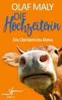 Olaf Maly: Die Hochzeiterin, Buch