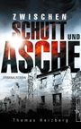 Thomas Herzberg: Zwischen Schutt und Asche, Buch