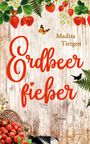 Madita Tietgen: Erdbeerfieber, Buch