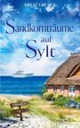 Birgit Gruber: Sandkornträume auf Sylt, Buch