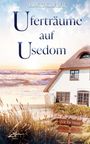 Birgit Gruber: Uferträume auf Usedom, Buch