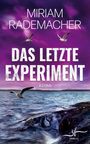 Miriam Rademacher: Das letzte Experiment, Buch