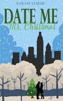 Sarah Lemme: Date me, Mr. Christmas, Buch