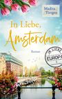 Madita Tietgen: In Liebe, Amsterdam, Buch