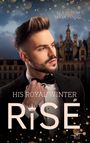 Maya Pinsel: His Royal Winter Rise, Buch