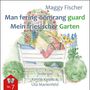 Maggy Fischer: Min fering-öömrang guard / Mein friesischer Garten, Buch