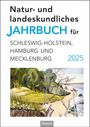 Texte: "Natur- und landeskundliches JAHRBUCH für SCHLESWIG-HOLSTEIN, HAMBURG UND MECKLENBURG 2025". Darunter Naturillustration.