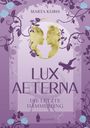 Marta Kubis: Lux Aeterna, Buch