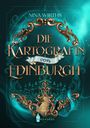 "Die Kartografin von Edinburgh" von Nina Wirths. Goldene Verzierungen, mit einem Gebäude und stilisierten Details.