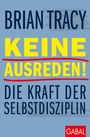 Brian Tracy: Keine Ausreden!, Buch