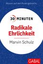 Marvin Schulz: 30 Minuten Radikale Ehrlichkeit, Buch