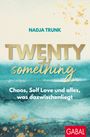 Nadja Trunk: Twentysomething, Buch