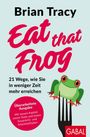 Brian Tracy: Eat that Frog, Buch