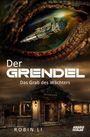 Robin Li: Der Grendel, Buch