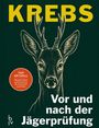 Herbert Krebs: Vor und nach der Jägerprüfung, Buch