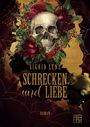 Sigrid Lenz: Schrecken und Liebe, Buch