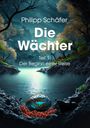 Philipp Schäfer: Die Wächter, Buch