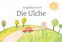 Angelika Streit: Die Ulche, Buch