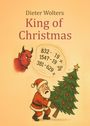 Dieter Wolters: King of Christmas, Buch
