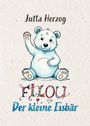 Jutta Herzog: Filou - der kleine Eisbär, Buch