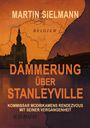 "Martin Sielmann. Dämmerung über Stanleyville. Kommissar Modrikamens Rendezvous mit seiner Vergangenheit." Karte und Skyline.