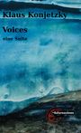 Klaus Konjetzky: Voices, Buch