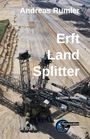 Andreas Rumler: Erft-Land-Splitter, Buch