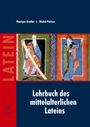 Monique Goullet: Lehrbuch des mittelalterlichen Lateins, Buch